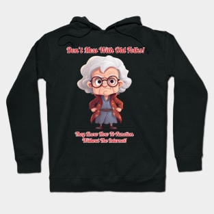 Woman - Don't Mess With Old Folks Hoodie